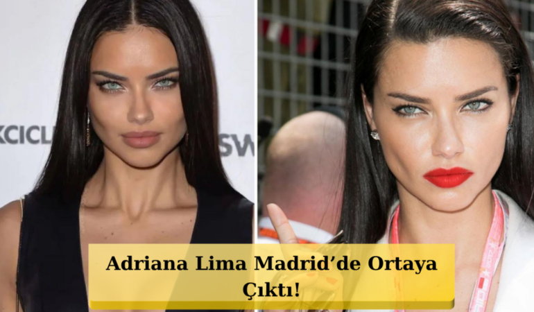Adriana Lima Yılları Sildi! Görenler 25 Yaşında Sandı