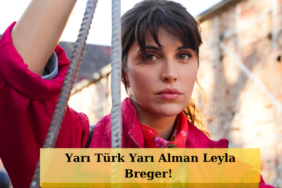 Beyza-Gumulcine-Gunesin-Dogdugu-Yer-Dizisinde-Leyla-Breger-Karakteriyle-Geliyor-featured