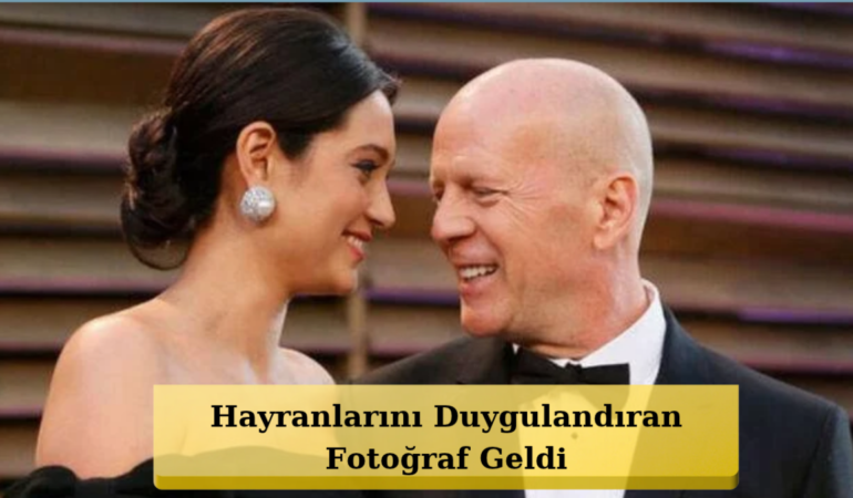 Bruce Willis’in Son Hali Ortaya Çıktı! Kızı Paylaştı