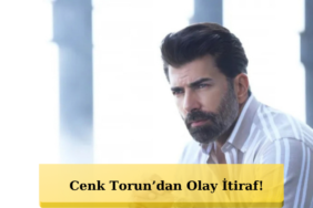 Cenk-Torun-52-Yasinda-Sirrini-Acikladi-Ilk-Insan-Gibi-featured