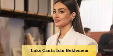 Elif-Buse-Dogandan-Canta-Cikisi-Siraya-Girmem-featured