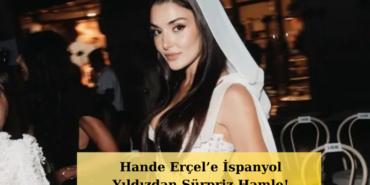 Elitein-Yildizi-Aron-Piper-Hande-Ercelin-Pesinde-featured