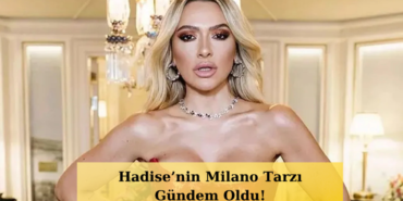Hadise-Milanoyu-Salladi-Cesur-Dekoltesi-Olay-Oldu-featured