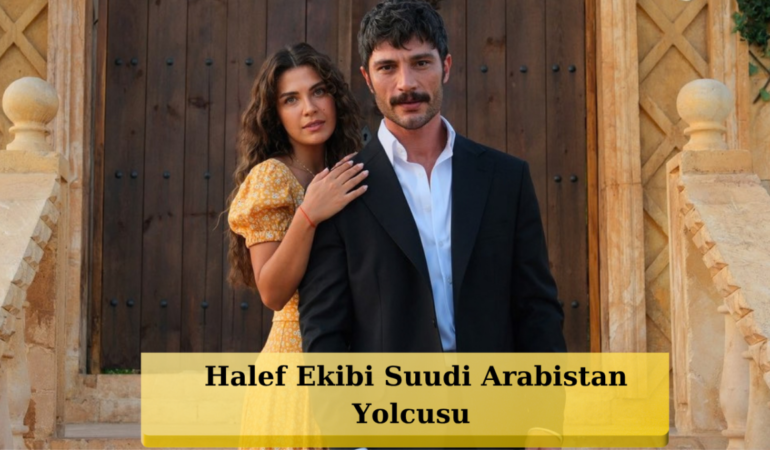 Halef'in Başrolleri İlhan Şen ve Biran Damla Yılmaz'ın Riyad Çıkarması Başlıyor!