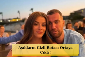 Ilayda-Alisan-Ve-Ogulcan-Engin-Yakalandi-Yeni-Rota-Belli-featured
