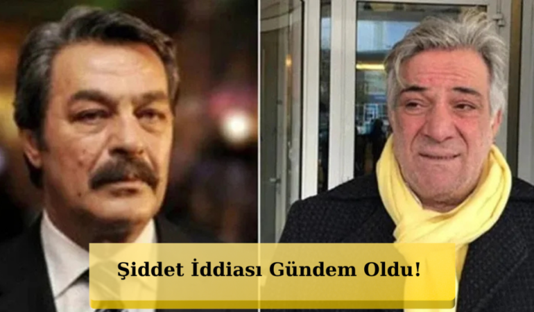 Levent İnanır’dan Şiddet İddialarına Bomba Yanıt!