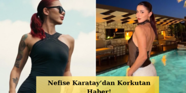Nefise-Karataydan-Korkutan-Paylasim-Hastanede-Tedavi-Goruyor-featured
