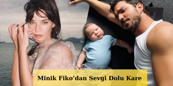 Pinar-Deniz-ve-Kaan-Yildirim039in-Oglu-Fiko-Kocaman-Oldu-Babasiyla-Son-Karesi-Ic-Isitti-featured