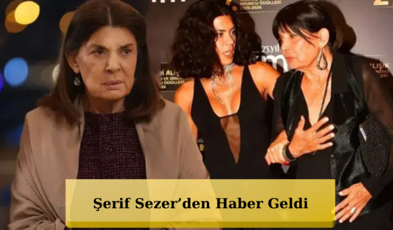 Şerif Sezer’in Sağlığıyla İlgili Merak Edilen Soru Yanıtlandı