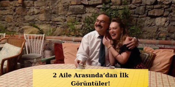 2-Aile-Arasinda-Icin-Geri-Sayim-Kamera-Arkasi-Geldi-featured