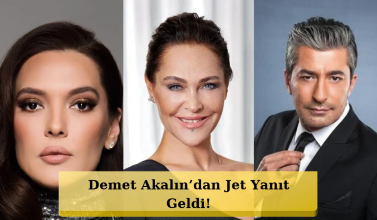 Erkan Petekkaya’nın Hülya Avşar Sözlerine Demet Akalın’dan Jet Yanıt Geldi!