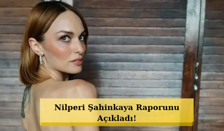 Gözaltına Alınmıştı! Nilperi Şahinkaya’nın Testi Negatif