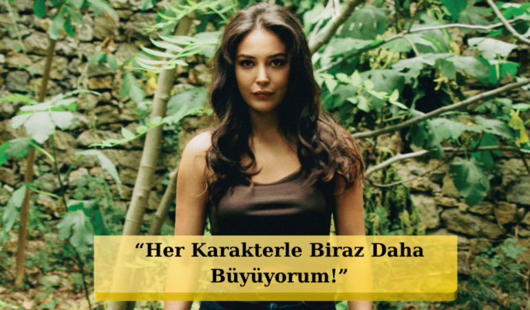 Haysiyet Dizisinin Hülya'sı Berfin Kıymaz Oyunculuk Serüvenini Anlattı