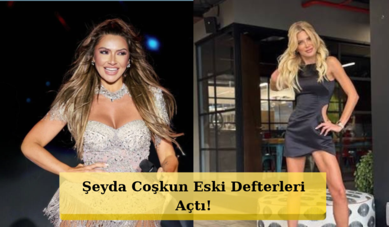 Şeyda Coşkun'dan Hadise'yi Şoke Edecek İtiraf! "Pişmanım"