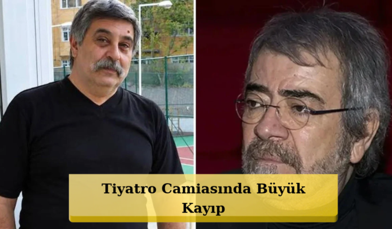 Tiyatro Dünyasını Yıkan Haber! Ethem Özbora Hayatını Kaybetti